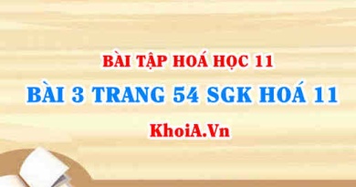 Bài 3 trang 54 SGK Hoá 11: Nội dung về Axit Photphoric và Muối Photphat